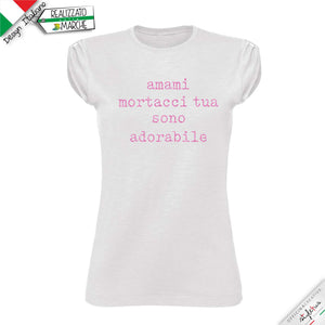 T-shirt "amami mortacci tua"