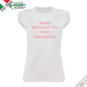 T-shirt "amami mortacci tua"
